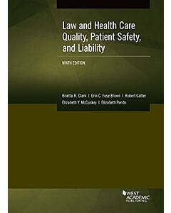Law and Health Care Quality, Patient Safety, and Liability 9781684677153