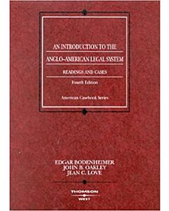 An Introduction to the Anglo-American Legal System: Readings and Cases 9780314150875