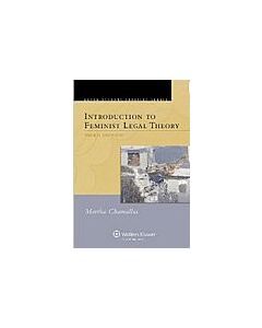 Introduction To Feminist Legal Theory (Aspen Treatise Series) 9781454802211