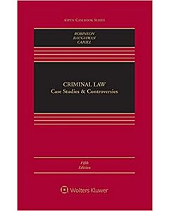 Criminal Law: Case Studies and Controversies, Fifth Edition (w/ Connected eBook with Study Center) 9781543809015