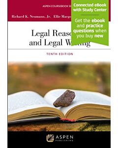 Legal Reasoning and Legal Writing (w/ Connected eBook with Study Center) 9798892074629