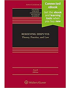 Resolving Disputes: Theory, Practice, and Law (w/ Connected eBook) 9781543809084