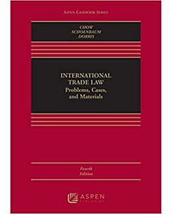 International Trade Law: Problems, Cases, and Materials (w/ Connected eBook) (Instant Digital Access Code Only) 9781543857207