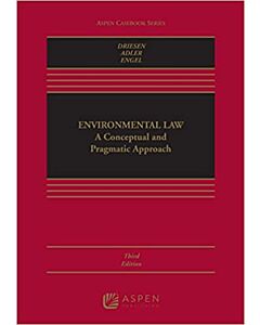 Environmental Law: A Conceptual and Pragmatic Approach (w/ Connected Quizzing) 9781543859447
