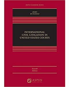 International Civil Litigation in United States Courts (w/ Connected eBook) (Instant Digital Access Code Only) 9798886140019
