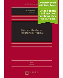 Cases and Materials on Business Entities (w/ Connected eBook with Study Center) 9798894105062