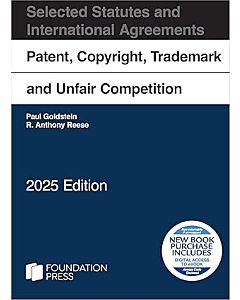 Patent, Copyright, Trademark and Unfair Competition, Selected Statutes and International Agreements 9798892090919