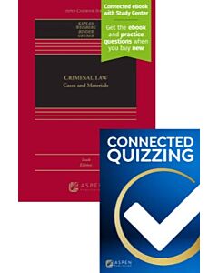 Criminal Law: Cases and Materials (Connected eBook with Study Center + Print Book + Connected Quizzing) 9798894108667