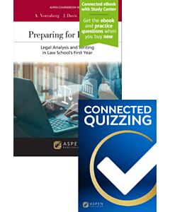 Preparing for Practice: Legal Analysis and Writing in Law School's First Year (Connected eBook + Print Book + Connected Quizzing) 9798892078443