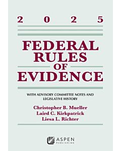Federal Rules of Evidence: With Advisory Committee Notes and Legislative History (Instant Digital Access Code Only) 9798894107189