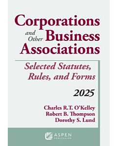 Corporations and Other Business Associations: Selected Statutes, Rules, and Forms (Instant Digital Access Code Only) 9798894106823