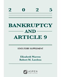 Bankruptcy and Article 9: Statutory Supplement 9798894106472