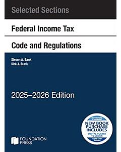 Selected Sections Federal Income Tax Code and Regulations (Instant Digital Access Code Only) 9798895455326