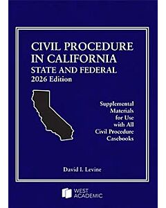 Civil Procedure in California: State and Federal 9798317704223