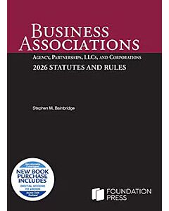 Business Associations: Agency, Partnerships, LLCs, and Corporations (Instant Digital Access Code Only) 9798317704728