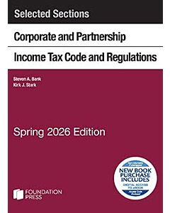 Selected Sections Corporate and Partnership Income Tax Code and Regulations 9798317703493