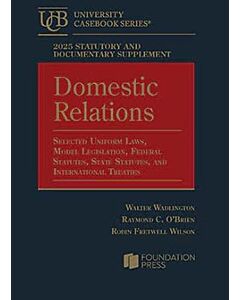Domestic Relations: Selected Uniform Laws, Model Legislation, Federal Statutes, State Statutes 9781636599489