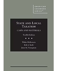 State and Local Taxation: Cases and Materials (American Casebook Series) (Rental) 9781685611651