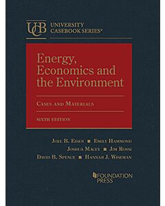 Energy, Economics and the Environment (University Casebook Series) (Rental) 9781685614218