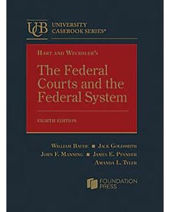 Hart and Wechsler's The Federal Courts and the Federal System (University Casebook Series) (Used) 9781684678976