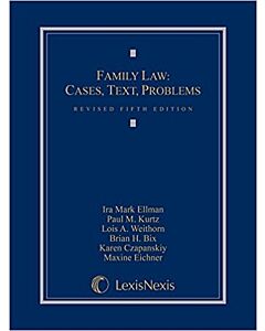 Family Law: Cases, Texts, Problems 9781632831187
