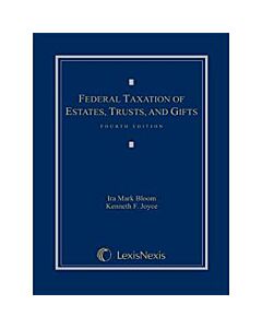 Federal Taxation of Estates, Trusts and Gifts: Cases, Problems and Materials 9781630430535