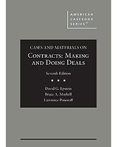 Cases and Materials on Contracts: Making and Doing Deals (American Casebook Series) 9798892098090