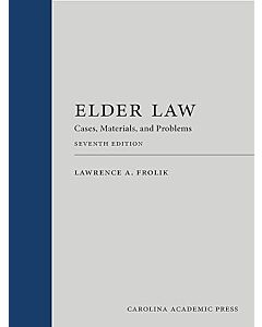 Elder Law: Cases, Materials, and Problems (Rental) 9781531028619