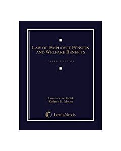 Law of Employee Pension and Welfare Benefits 9780769852805