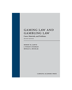 Gaming Law: Cases and Materials (Used) 9781531013448
