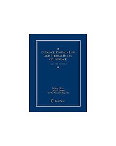 Evidence: Common Law and Federal Rules of Evidence (Used) 9781632809476