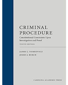Criminal Procedure: Constitutional Constraints Upon Investigation and Proof (Rental) 9781531032623