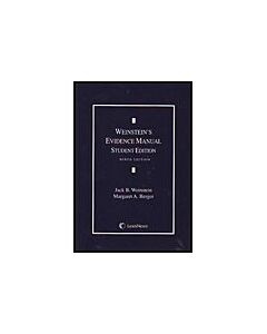 Weinstein's Evidence Manual (Student Ed.) 9781632833662