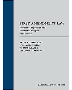 First Amendment Law: Freedom of Expression and Freedom of Religion (Used) 9781531024260