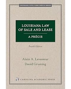 Louisiana Law of Sale and Lease: A Precis 9781531031169