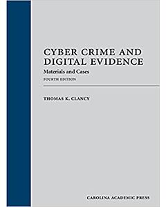 Cyber Crime and Digital Evidence: Materials and Cases (Rental) 9781531024970