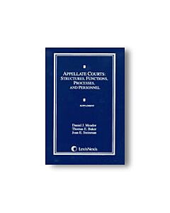 Supplement to Appellate Courts: Structures, Functions, Processes, and Personnel 9781422473979