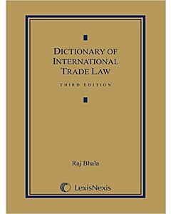 Dictionary of International Trade Law 9781632833907