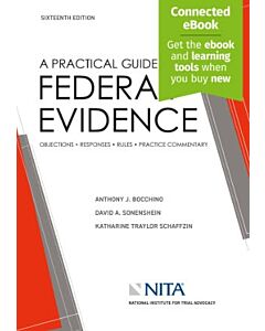 A Practical Guide to Federal Evidence (w/ Connected eBook) 9798886690774