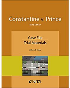 Constantine v. Prince: Case File (NITA) 9781601568960