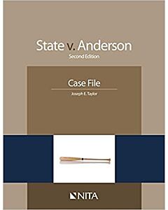 State v. Anderson: Case File (NITA) 9781601563705