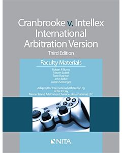 Cranbrooke v. Intellex Internation Arbitration Version: Third Edition Faculty Materials (NITA) 9781601565655