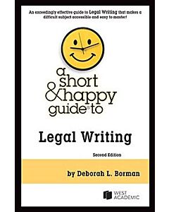 A Short & Happy Guide to Legal Writing 9798887863474