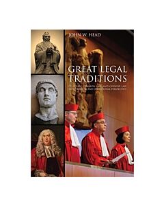 Great Legal Traditions: Civil Law, Common Law, and Chinese Law in Historical and Operational Perspective 9781594609572