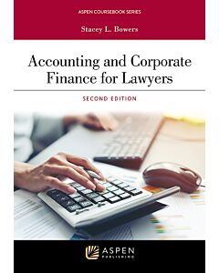 Accounting and Corporate Finance for Lawyers (w/ Connected eBook) 9798886142020
