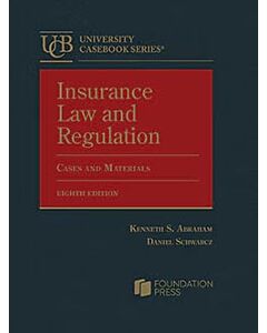 Insurance Law and Regulation: Cases and Materials (University Casebook Series) (Rental) 9798887864686