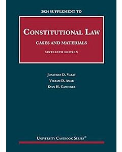Supplement to Constitutional Law: Cases and Materials 9798892090360