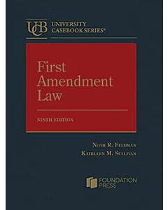 First Amendment Law (University Casebook Series) (Rental) 9798317701024
