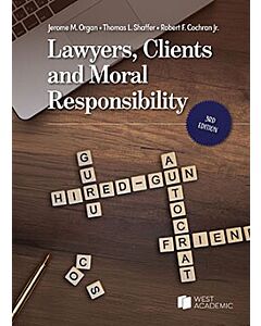 Lawyers, Clients, and Moral Responsibility 9798887869568