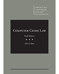 Computer Crime Law (American Casebook Series) (Used) 9781685615369
